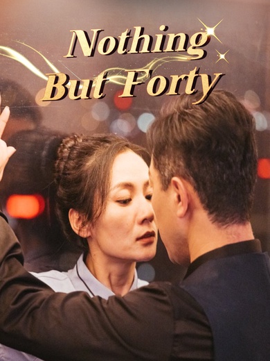 Nothing But Forty poster