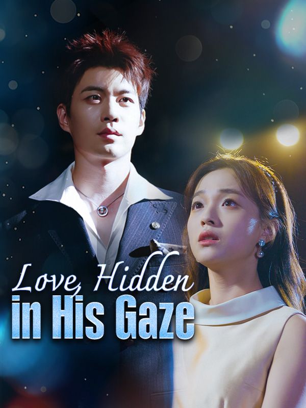 Love, Hidden in His Gaze poster