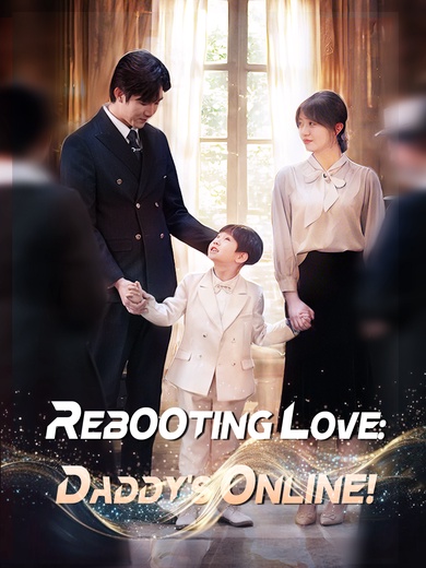 Rebooting Love: Daddy's Online! poster