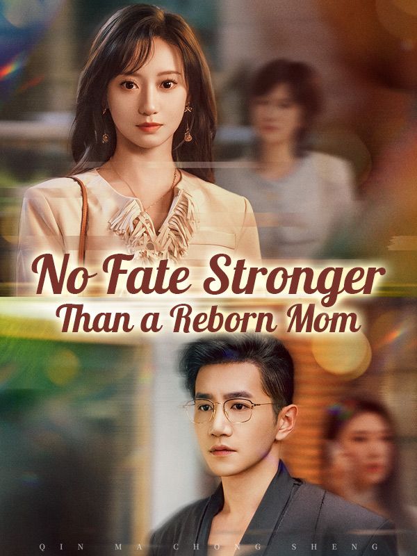 No Fate Stronger Than a Reborn Mom(DUBBED) poster