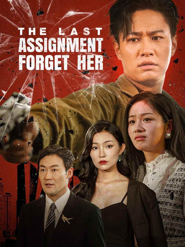 The Last Assignment: Forget Her poster