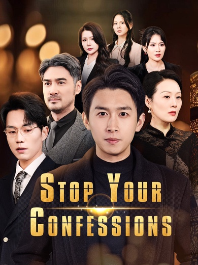 Stop Your Confessions poster