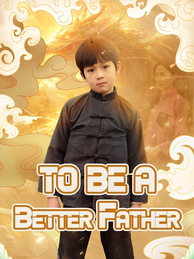 To Be a Better Father poster