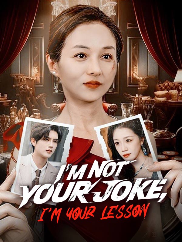 I'm Not Your Joke, I'm Your Lesson poster
