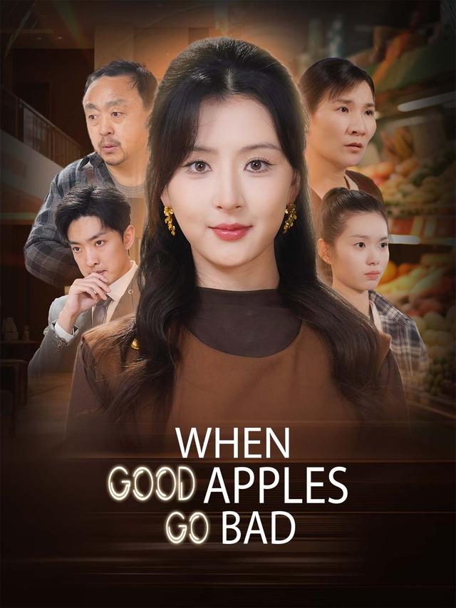 When Good Apples Go Bad poster