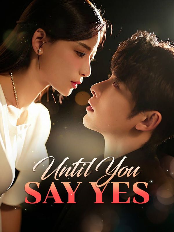 Until You Say Yes poster