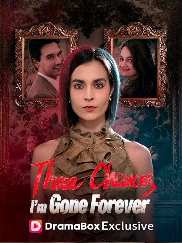 Three Chances, I'm Gone Forever poster