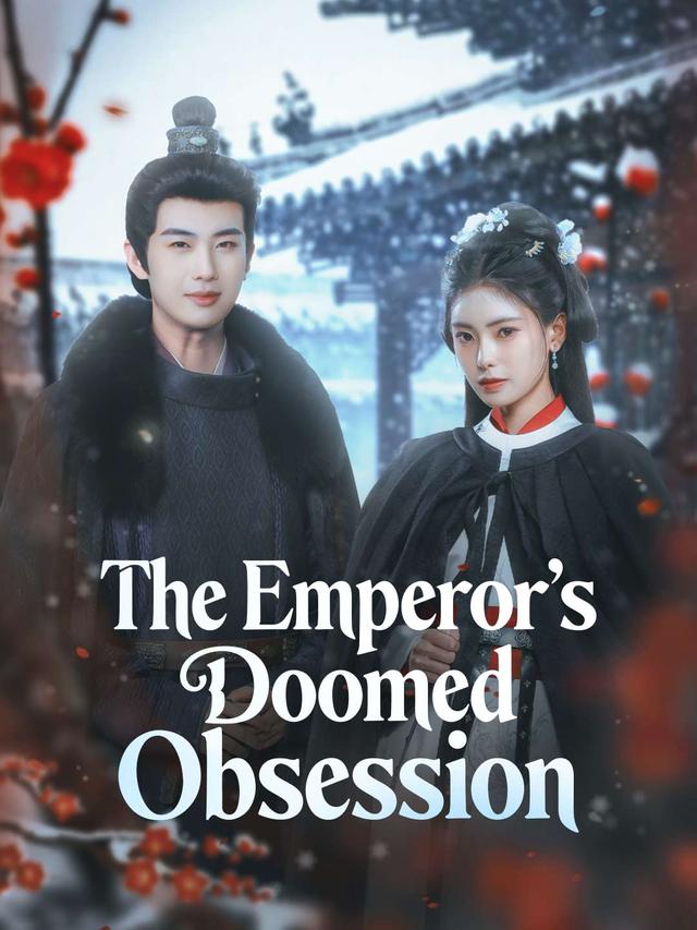 The Emperor’s Doomed Obsession poster