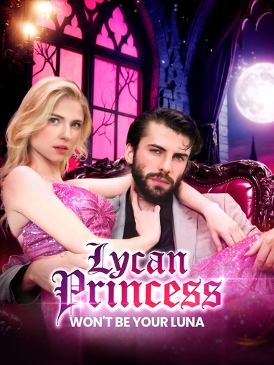 Lycan Princess Won't Be Your Luna poster
