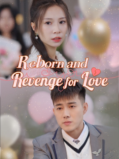 Reborn and Revenge for Love poster