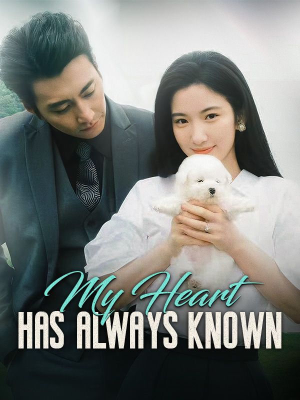 My Heart Has Always Known poster