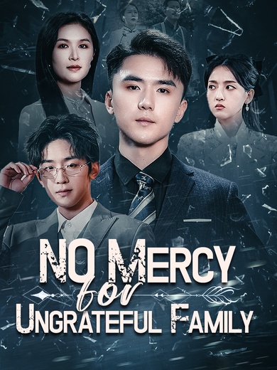 No Mercy for Ungrateful Family poster