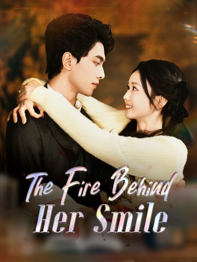 The Fire Behind Her Smile poster