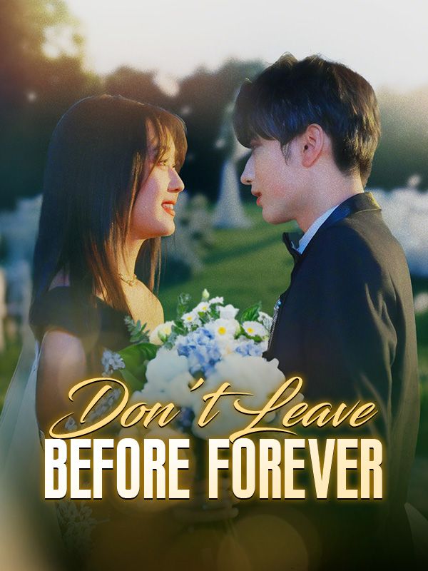Don't Leave Before Forever poster