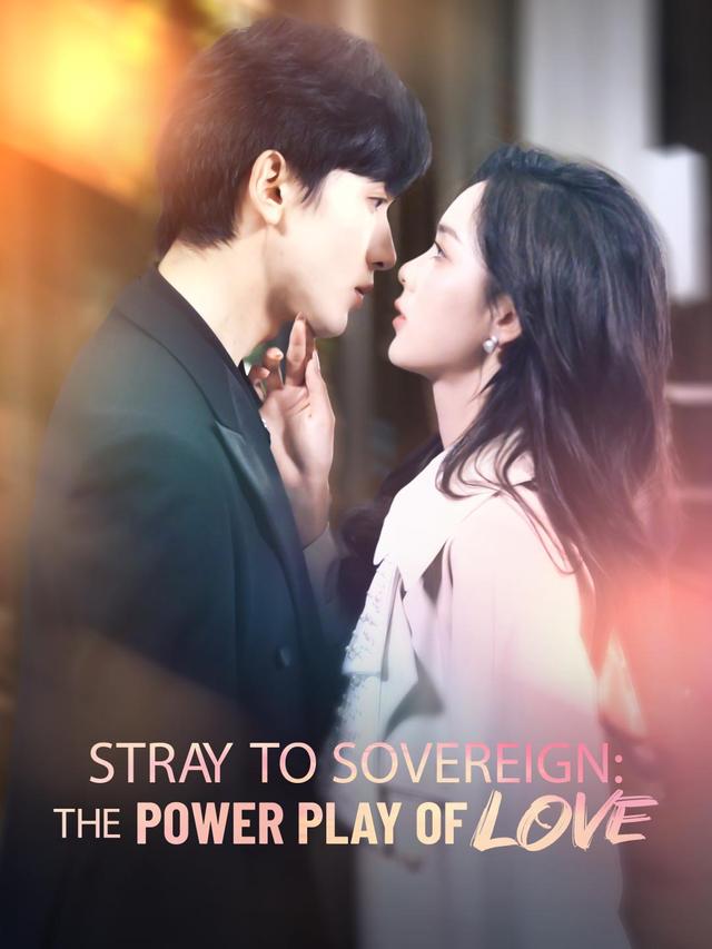 Stray to Sovereign: The Power Play of Love poster