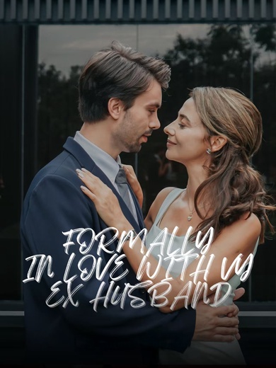 Formally in Love with My Ex-Husband poster