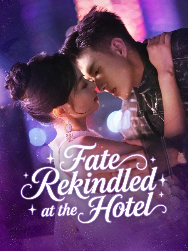 Fate Rekindled at the Hotel poster