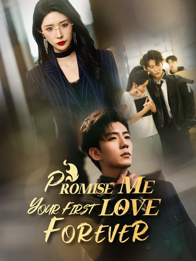 Promise Me Your First Love Forever poster