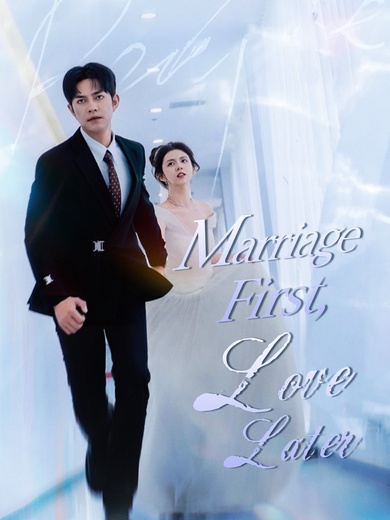 Marriage First, Love Later poster