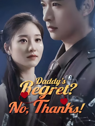 Daddy’s Regret? No, Thanks! poster