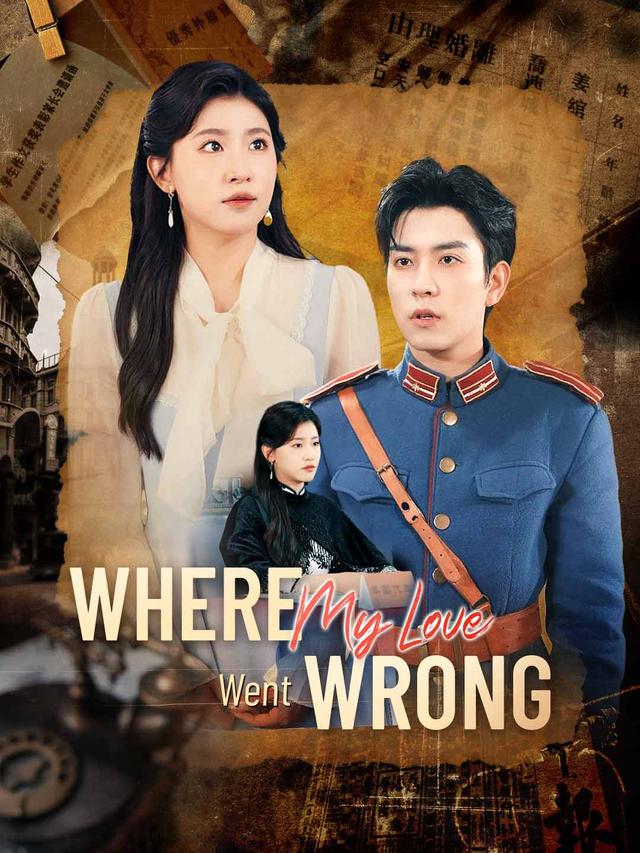 Where My Love Went Wrong poster