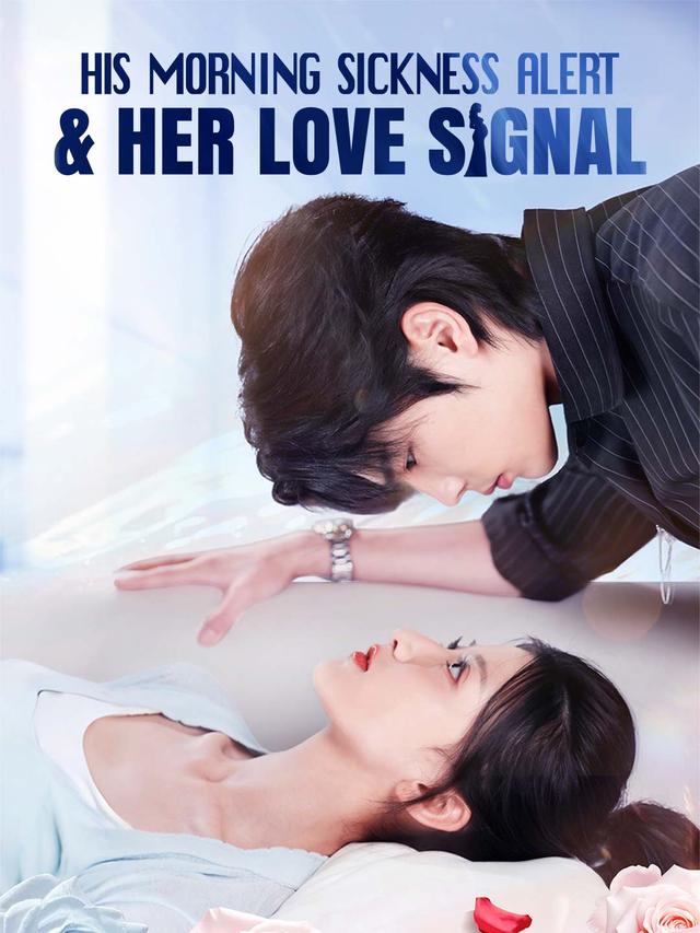 His Morning Sickness Alert & Her Love Signal poster