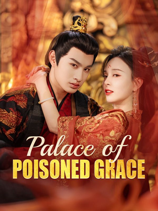 Palace of Poisoned Grace poster