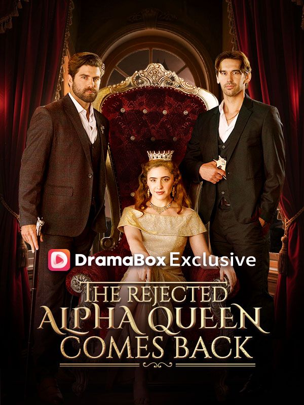 The Rejected Alpha Queen Comes Back poster