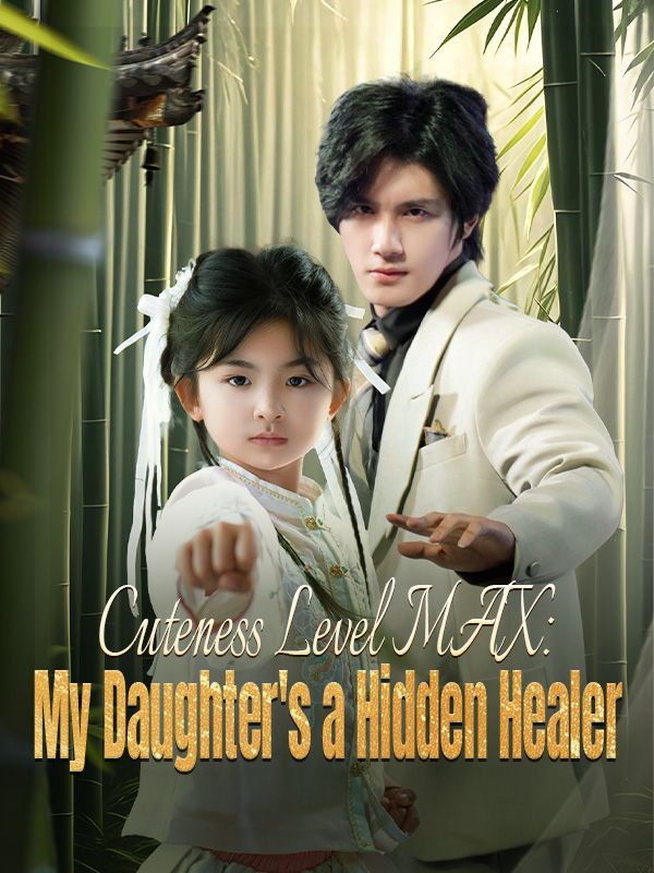 Cuteness Level MAX: My Daughter's a Hidden Healer poster