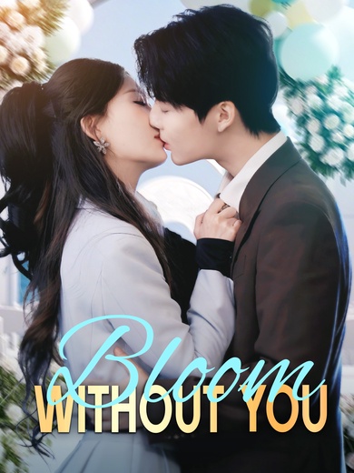 Bloom Without You poster