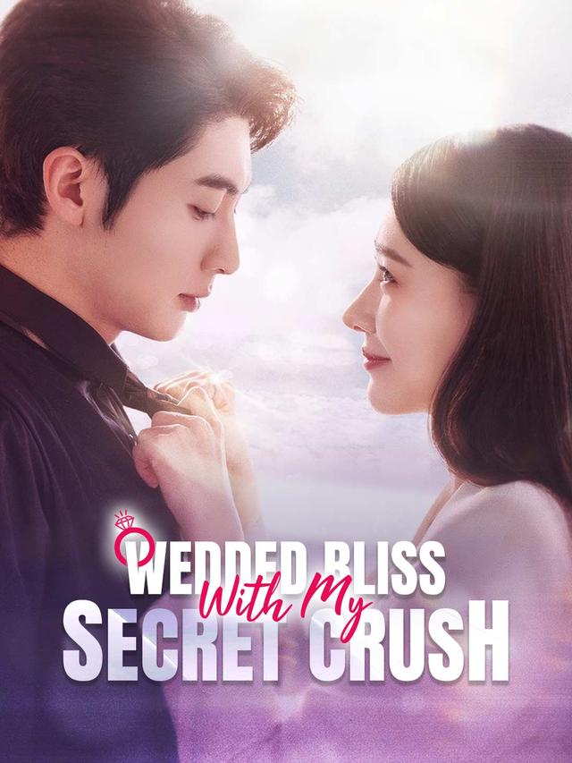 Wedded Bliss with My Secret Crush poster