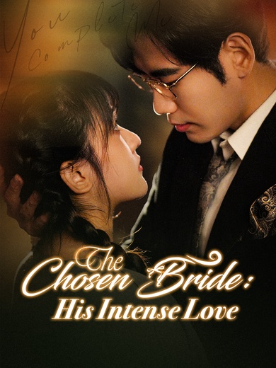 The Chosen Bride: His Intense Love poster