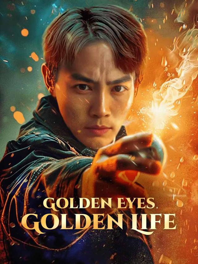 Golden Eyes, Golden Life poster