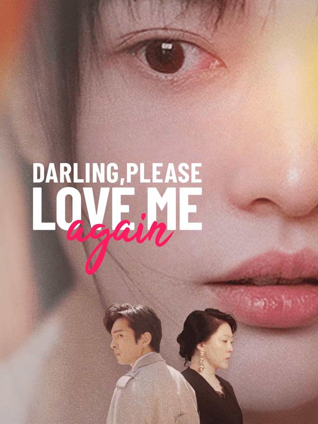 Darling, Please Love Me Again poster