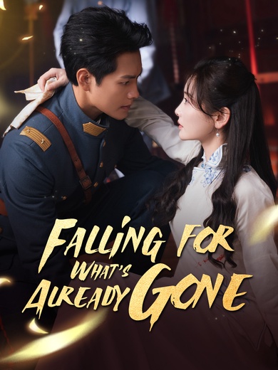 Falling for What’s Already Gone poster