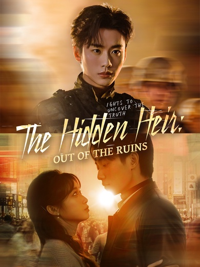 The Hidden Heir: Out of the Ruins poster