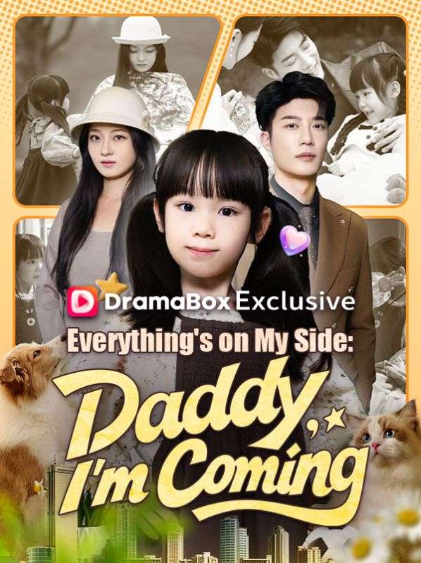 Everything's on My Side: Daddy, I'm Coming poster