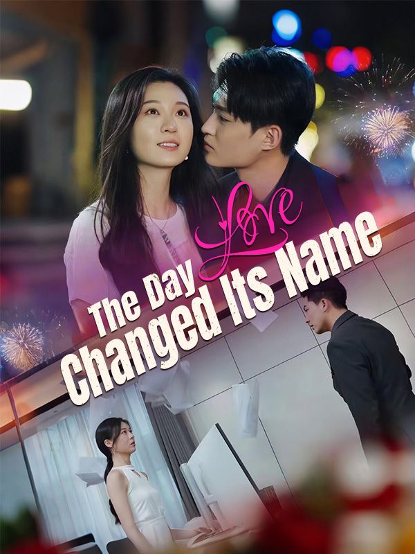 The Day Love Changed Its Name poster