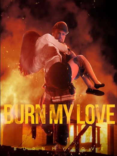 Burn My Love poster