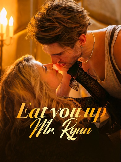 Eat You Up Mr. Ryan poster