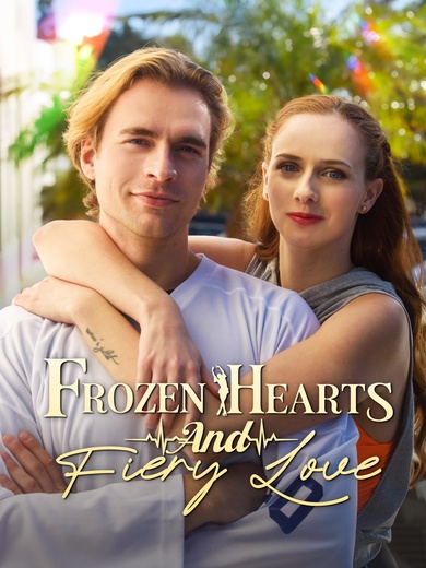 Frozen Hearts and Fiery Love poster