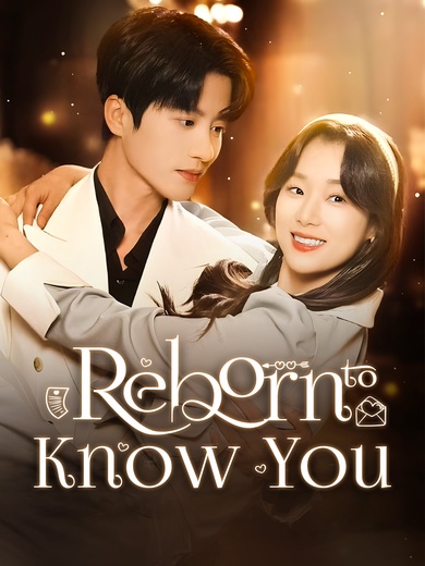 [Dubbed] Reborn to Know You poster