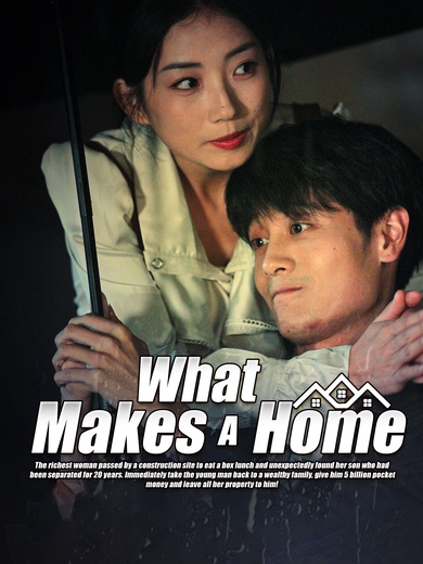 What Makes a Home poster