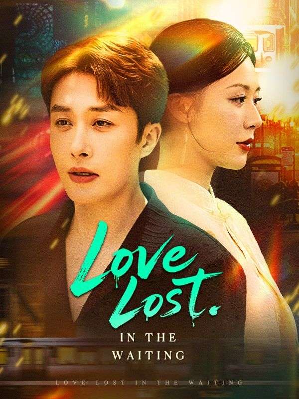 Love Lost in the Waiting poster