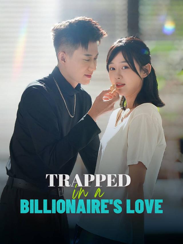 Trapped in a Billionaire's Love poster