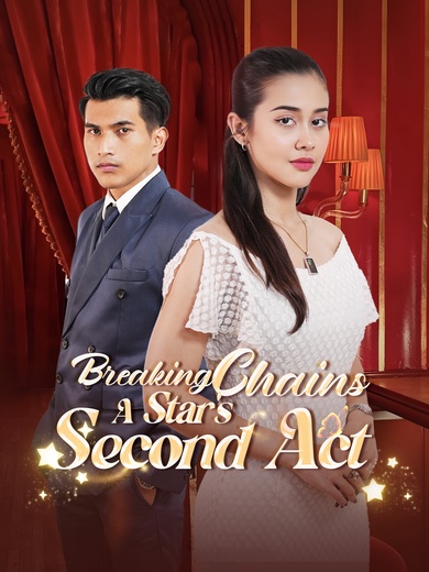 Breaking Chains: A Star's Second Act poster