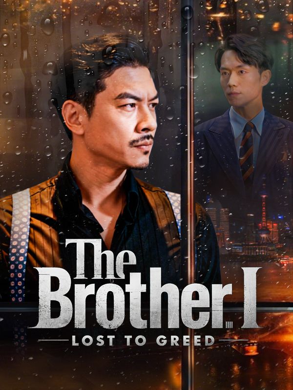 The Brother I Lost to Greed poster