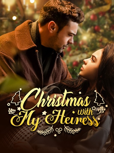 Christmas with My Heiress poster