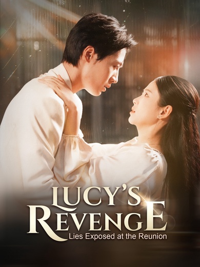 [Dubbed]Lucy’s Revenge: Lies Exposed at the Reunion poster