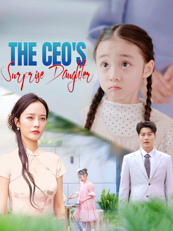 The CEO's Surprise Daughter poster
